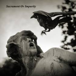 Sacrament Ov Impurity : A World Beheld by Damnation